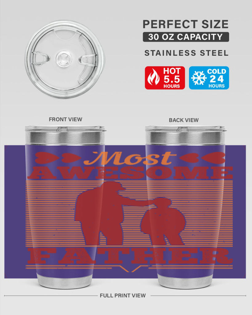 most awesome father 186#- fathers day- Tumbler