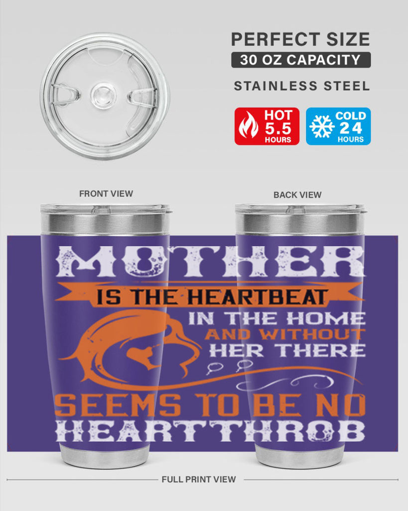 mother is the heartbeat 65#- mothers day- Tumbler