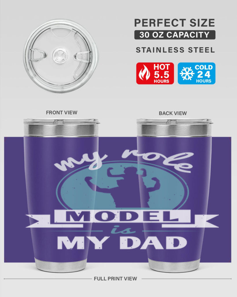my role model is my dad 182#- fathers day- Tumbler