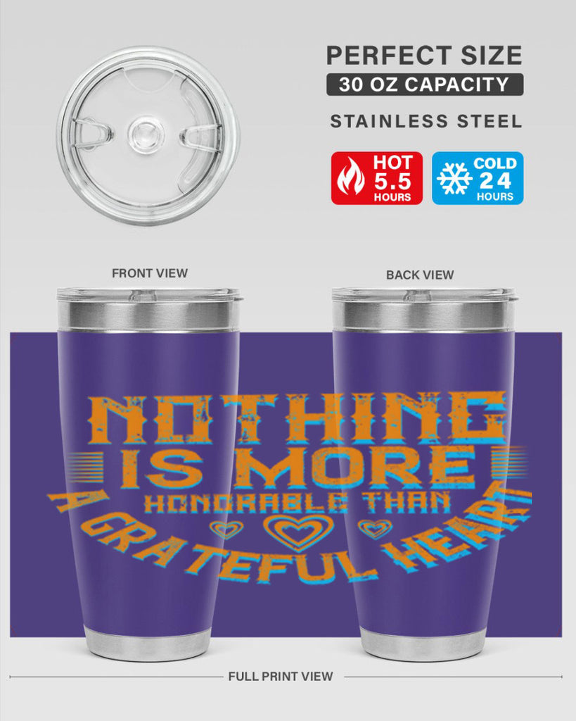 nothing is more honorable than a grateful heart 21#- thanksgiving- Tumbler