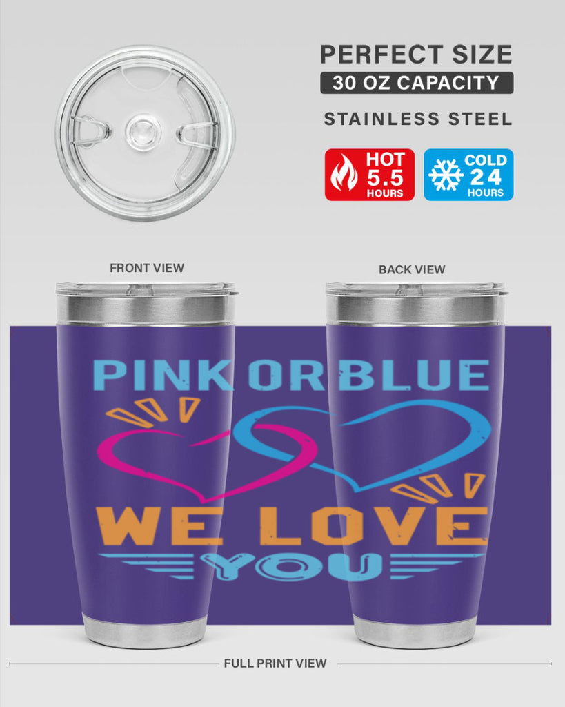 pink or blue we love you Style 20#- baby shower- tumbler