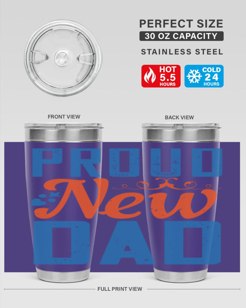 proud new dad 165#- fathers day- Tumbler