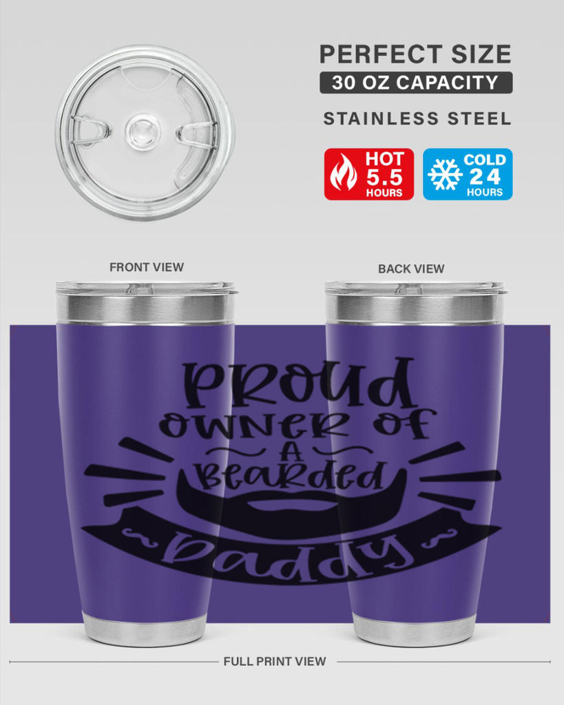 proud owner of a bearded daddy 20#- fathers day- Tumbler