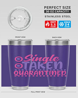 single taken quarantined Style 44#- corona virus- Tumbler