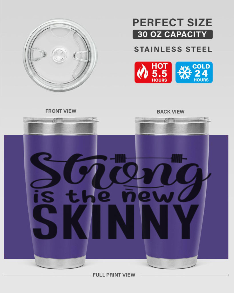 strong is the new skinny 11#- gym- Tumbler