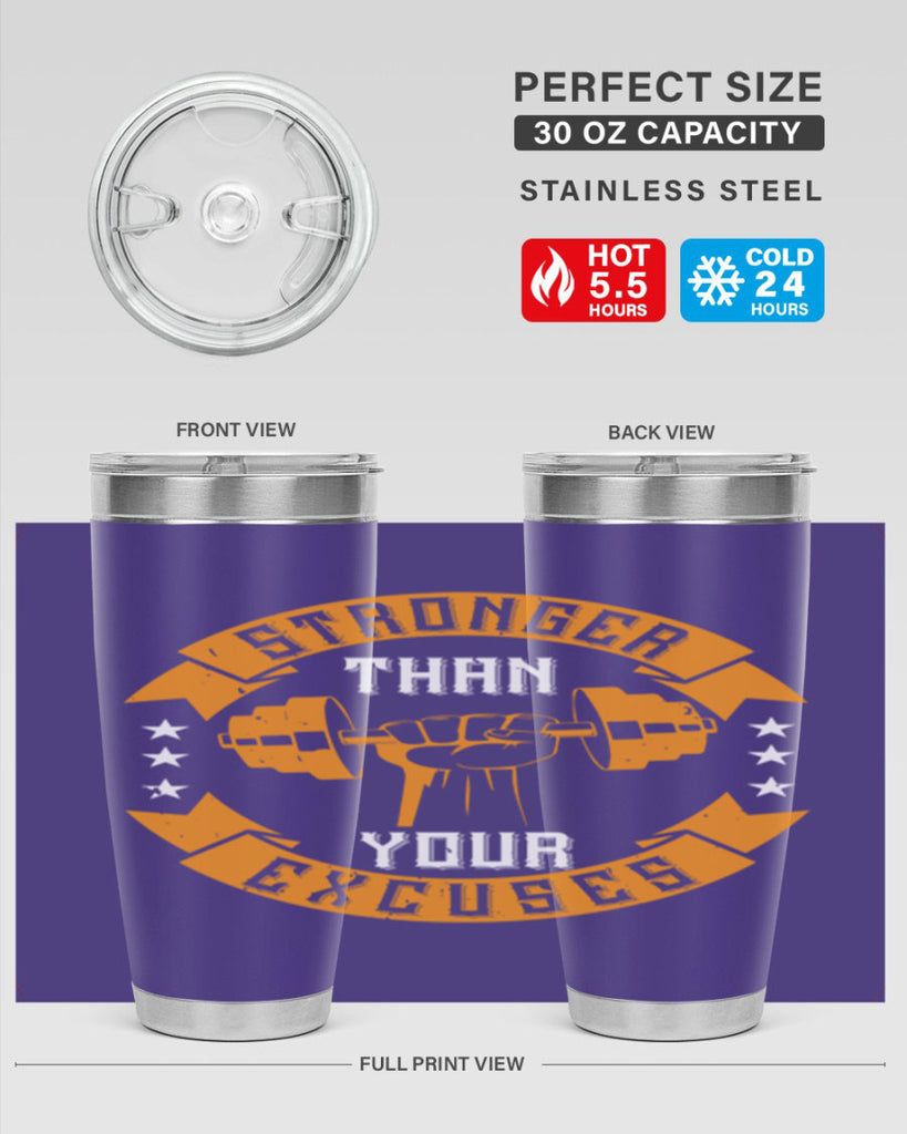 stronger than your excuses 70#- gym- Tumbler