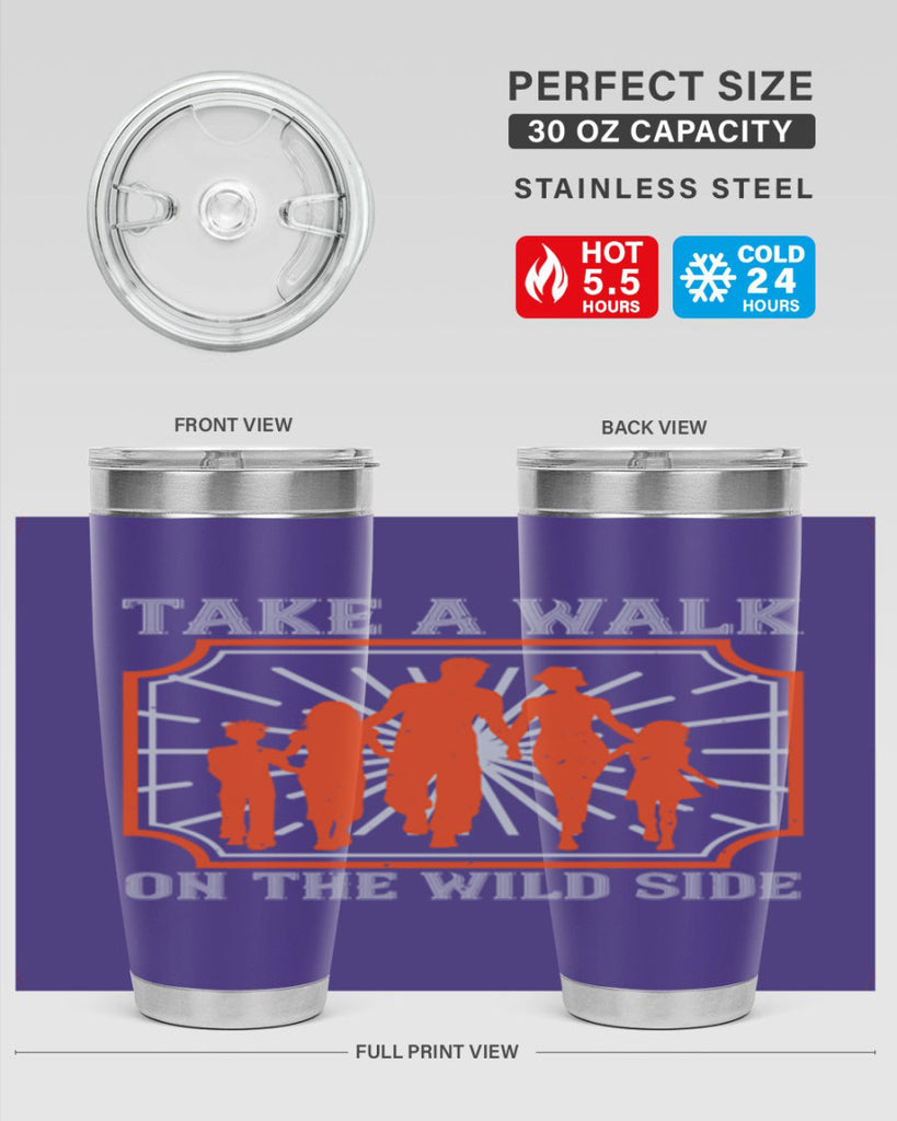 take a walk on the wild side 27#- walking- Tumbler