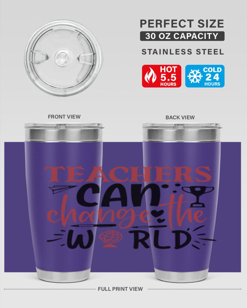 teachers ca change the world Style 136#- teacher- tumbler