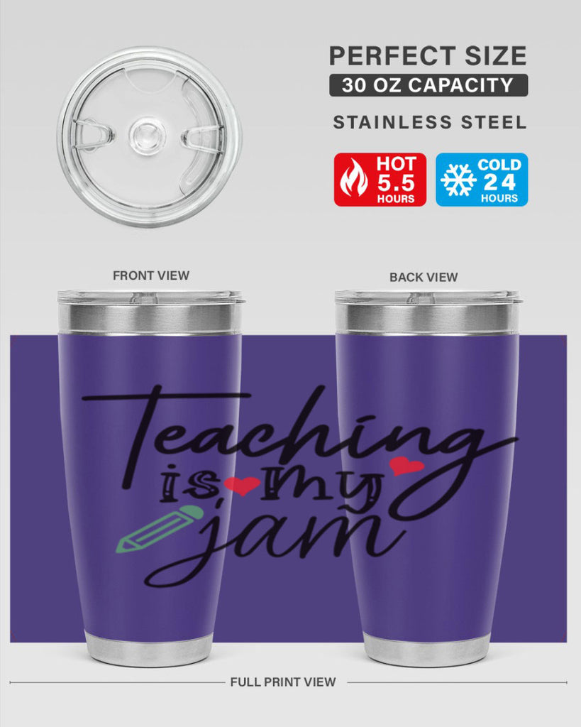 teaching is my jam Style 126#- teacher- tumbler