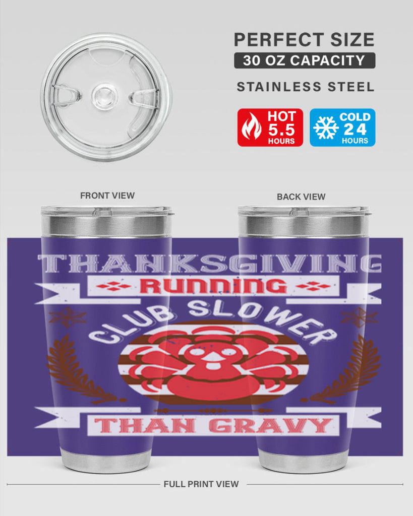thanksgiving running club slowea than gravy 10#- thanksgiving- Tumbler