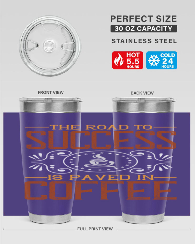 the road to success is paved in coffee 232#- coffee- Tumbler