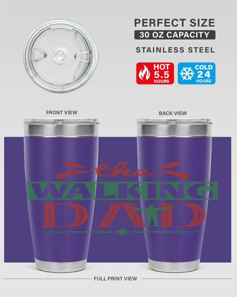 the walking dad 147#- fathers day- Tumbler