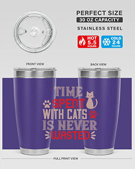 time spend with cat is never wasted Style 121#- cat- Tumbler