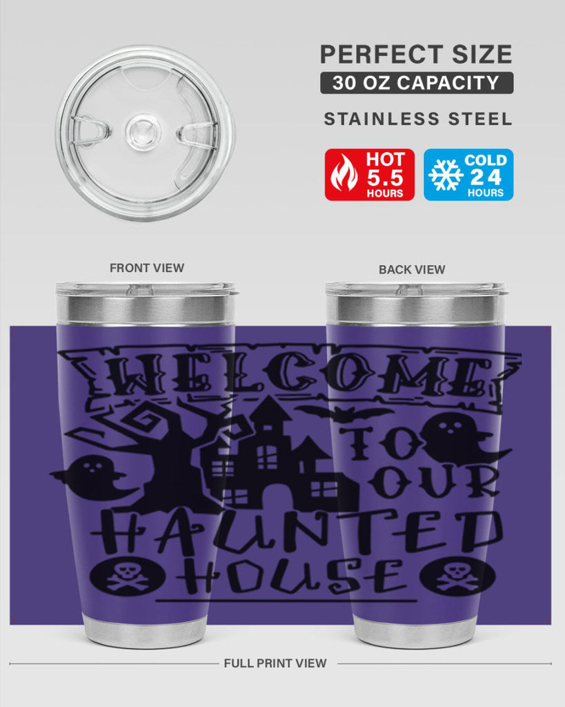 welcome to our haunted house 13#- halloween- Tumbler