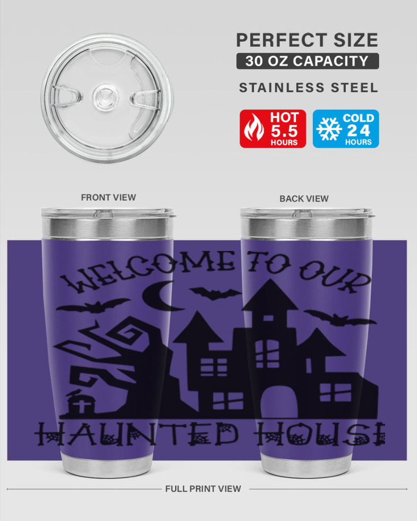 welcome to our haunted house 14#- halloween- Tumbler