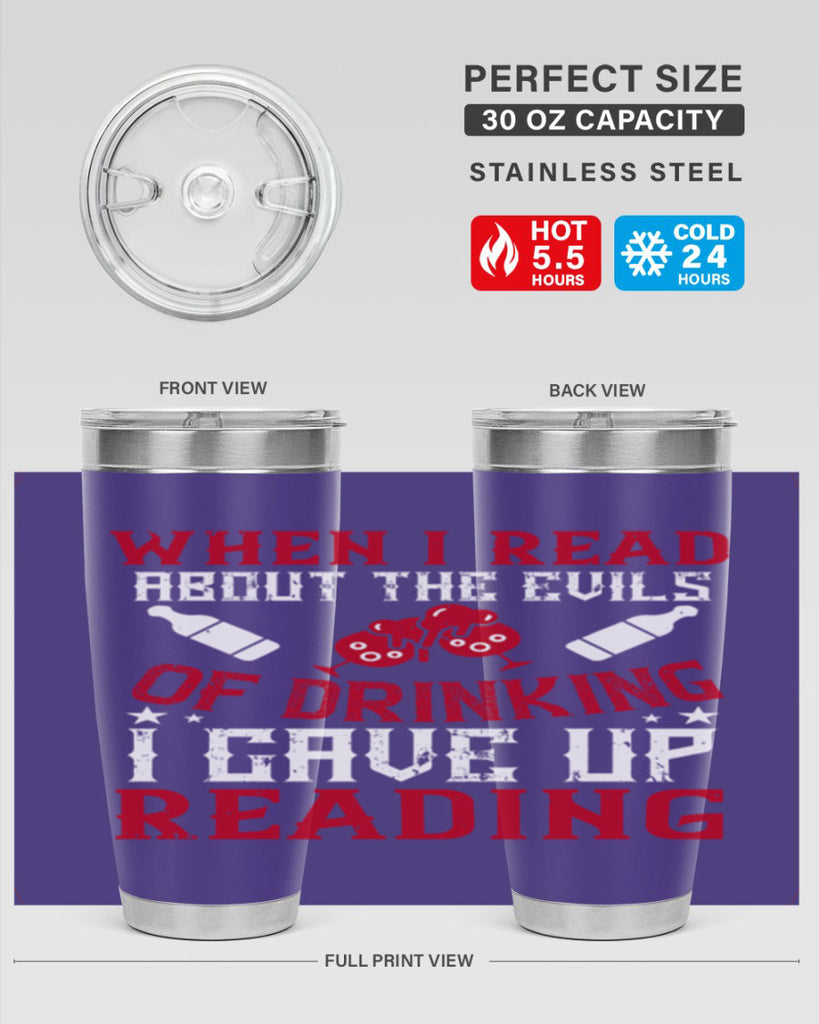 when i read about the evils of drinking i gave up reading 20#- drinking- Tumbler