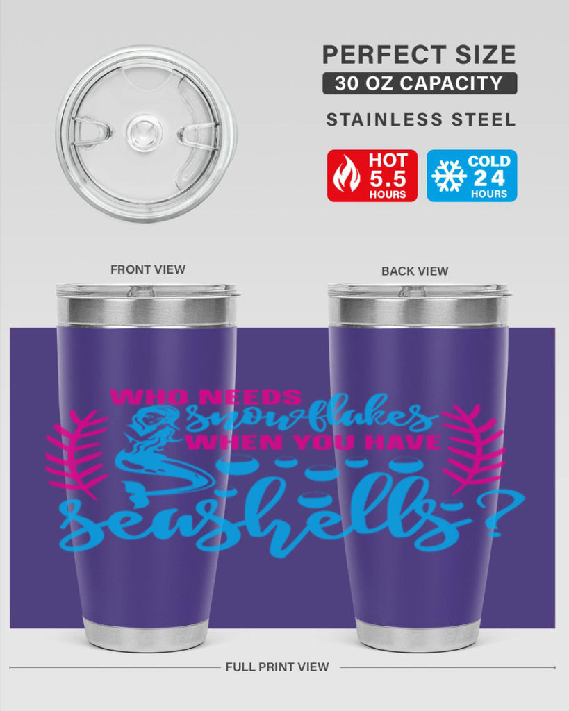 who needs snowflakes when you have seashells 666#- mermaid- Tumbler