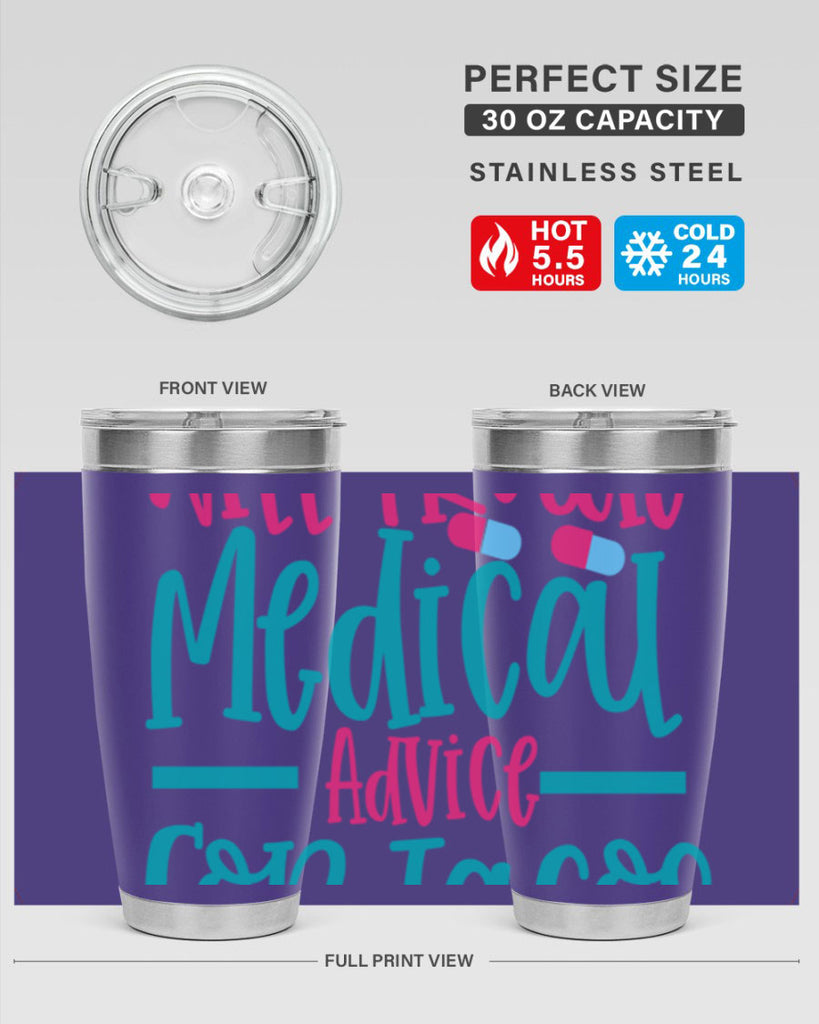 will trade medicau advice for tacos Style Style 8#- nurse- tumbler