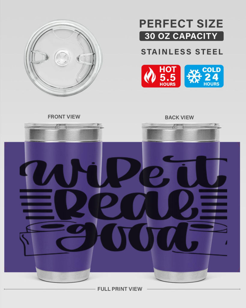 wipe it real good 5#- bathroom- Tumbler