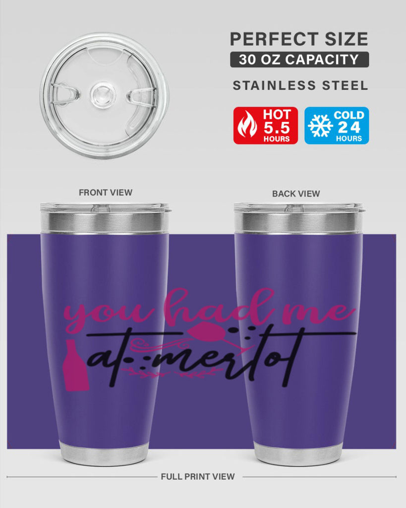 you had me at merlot 138#- wine- Tumbler