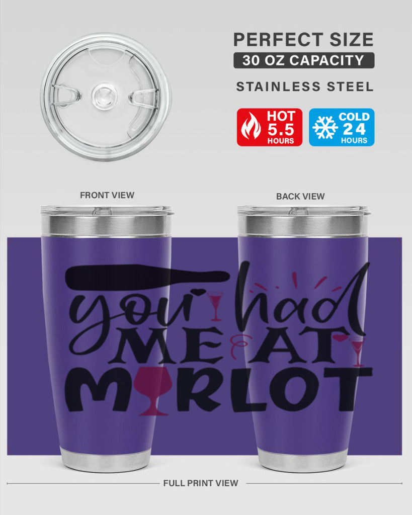 you had me at merlot 139#- wine- Tumbler