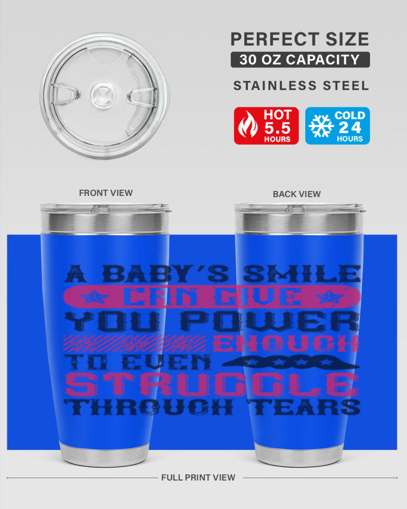 A baby’s smile can give you power… enough to even struggle through tears Style 136#- baby- tumbler