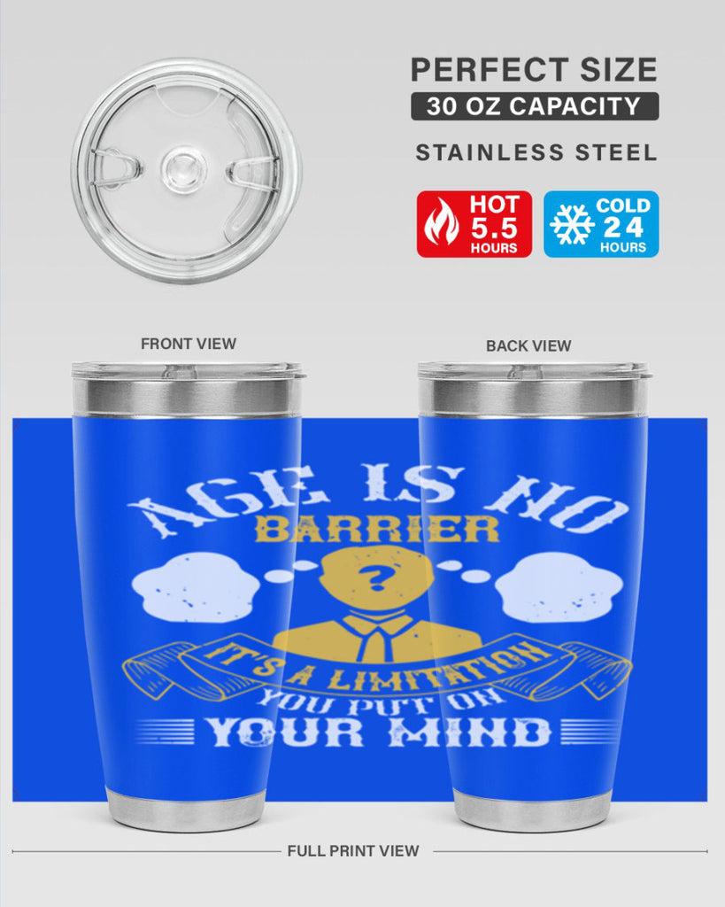 Age is no barrier It’s a limitation you put on your mind Style 28#- coaching- tumbler