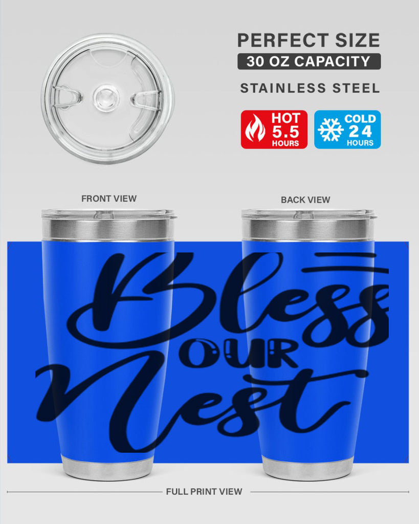 BLESS OUR NEST  69#- spring- Tumbler