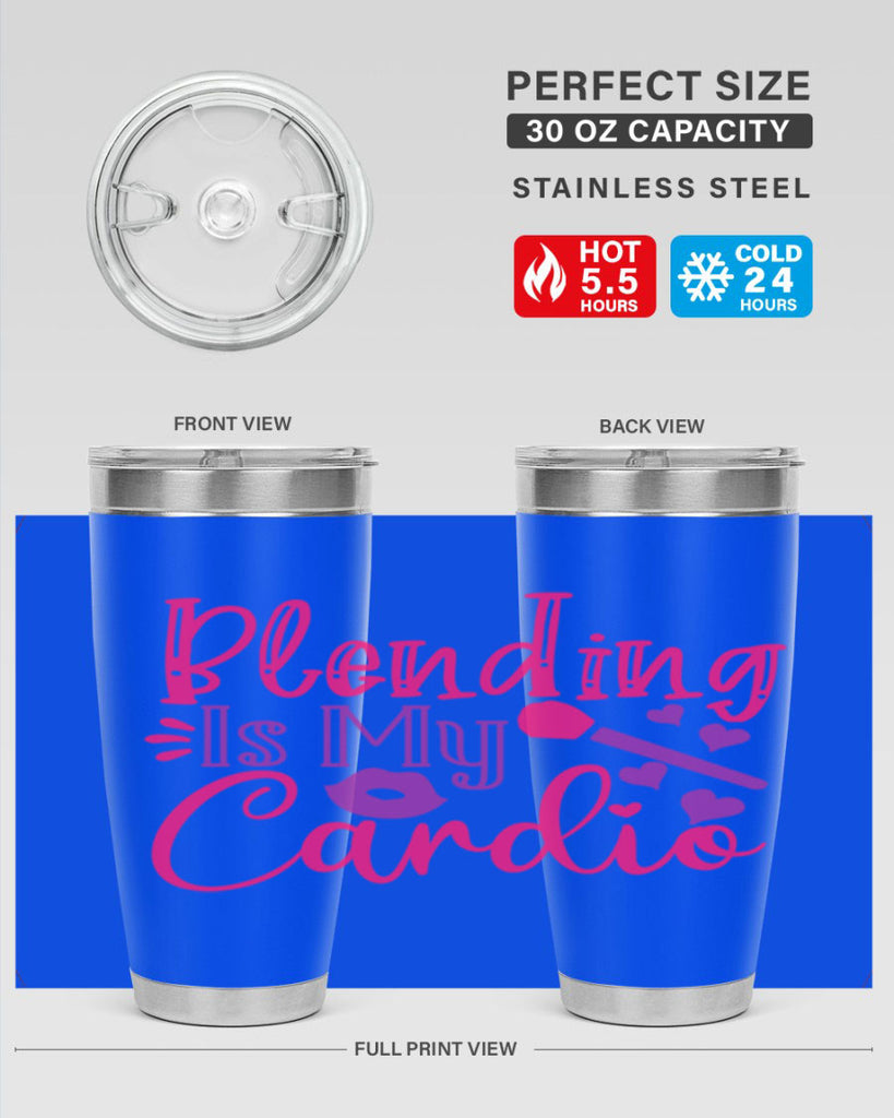 Blending Is My Cardio Style 247#- make up- Tumbler