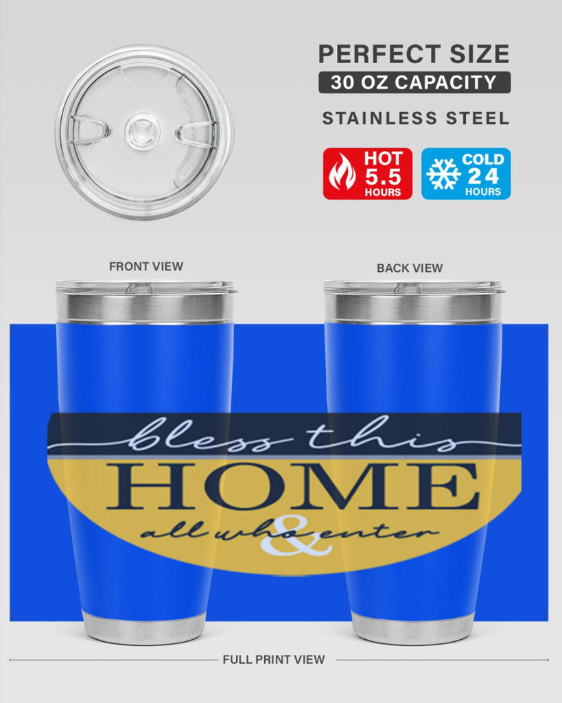 Bless this Home and all57#- spring- Tumbler
