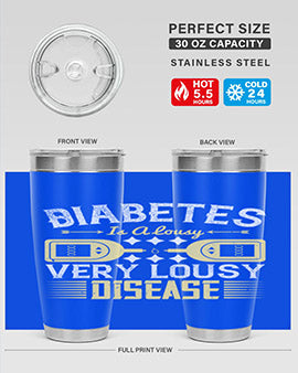 Diabetes is a lousy Very lousy disease Style 1#- diabetes- Tumbler