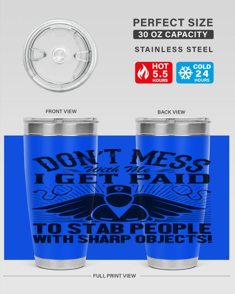 Dont mess Style 227#- nurse- tumbler