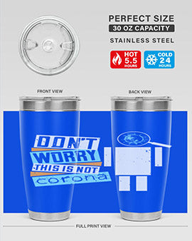Dont worry this is not corona Style 54#- corona virus- Tumbler