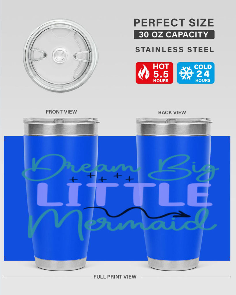 Dream Big Little Mermaid 118#- mermaid- Tumbler