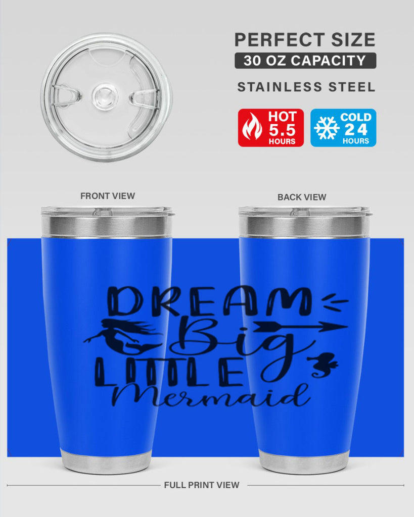 Dream Big Little Mermaid 120#- mermaid- Tumbler