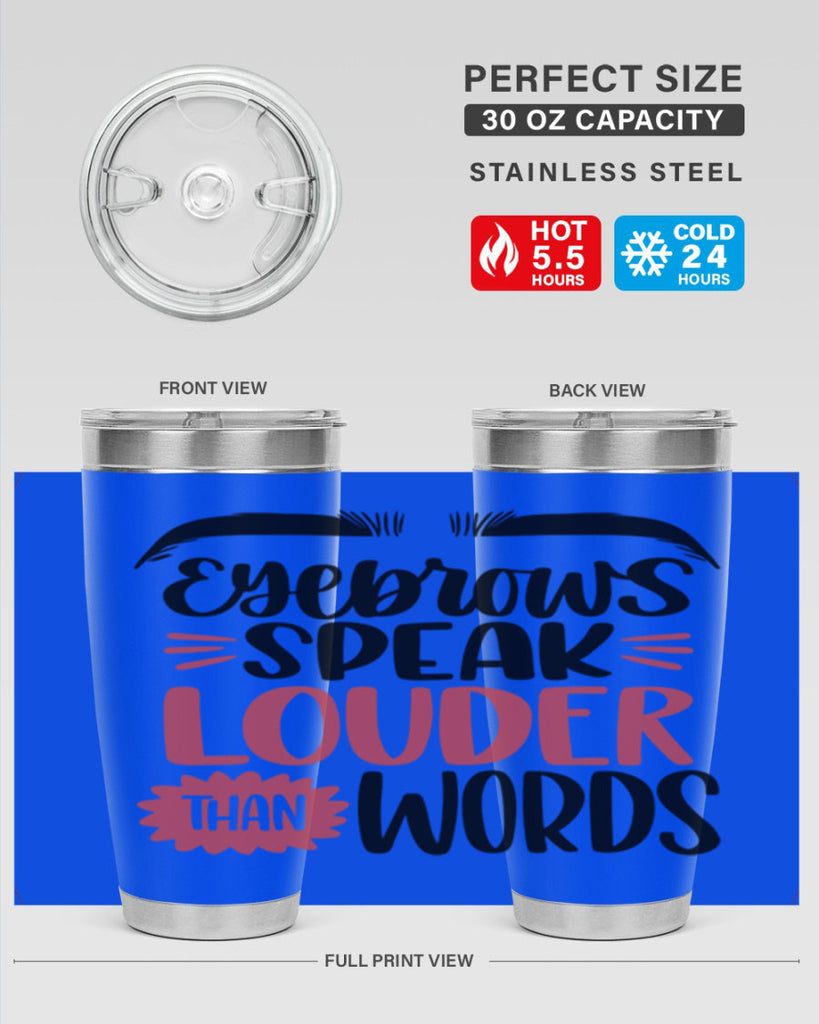 Eyebrows Speak Louder Than Words Style 103#- make up- Tumbler