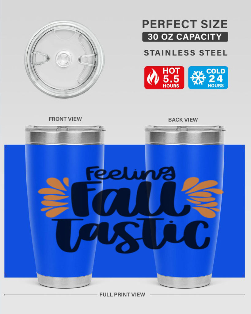 Feeling Fall Tastic 488#- fall- Tumbler