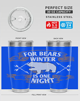 For bears, winter is one night 53#- Bears- Tumbler