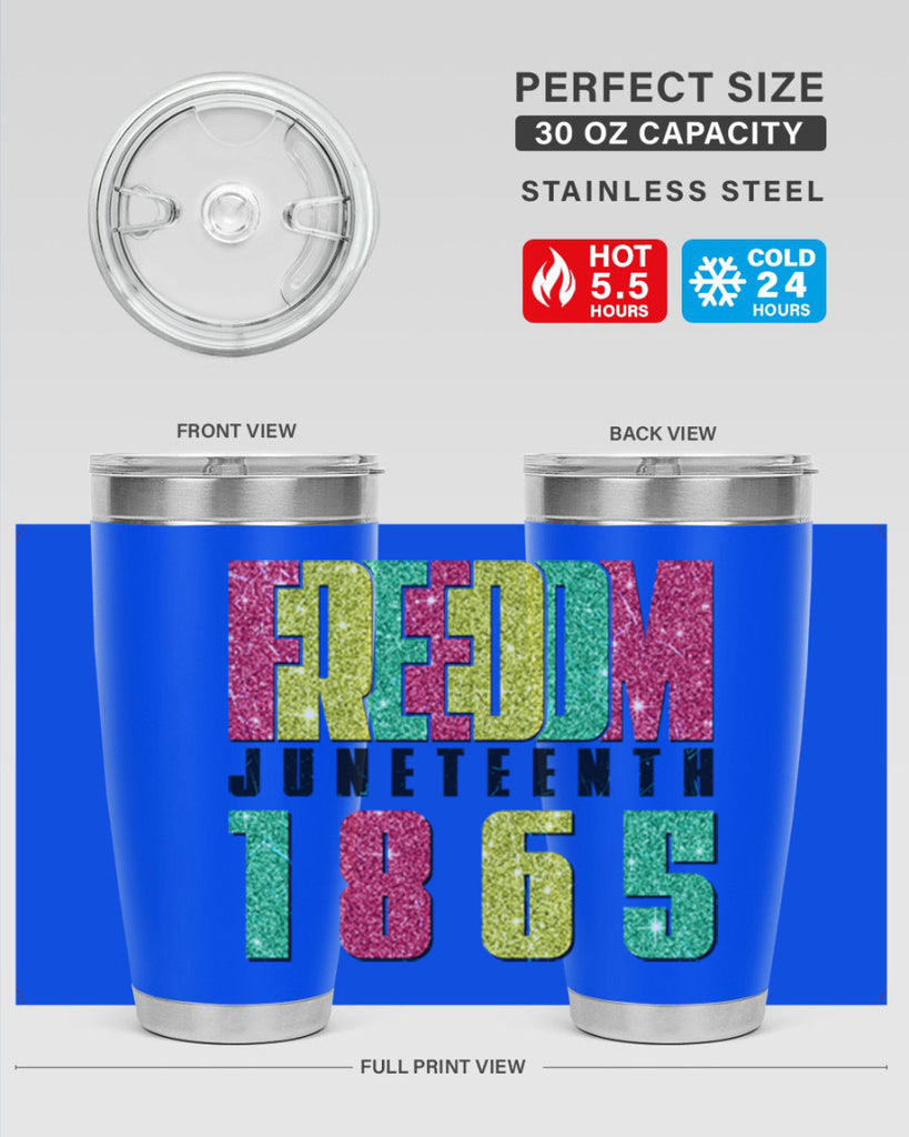 Freedom Juneteenth Since 1865 Design 16#- Juneteenth- tumbler