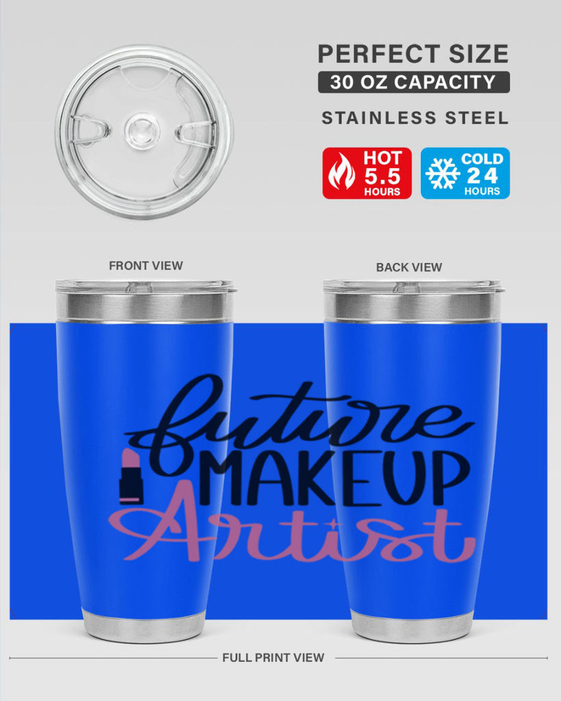 Future Makeup Artist Style 99#- make up- Tumbler
