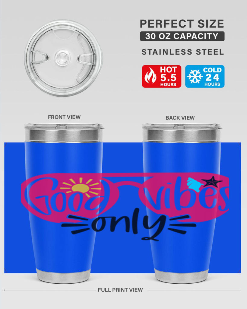 Good Vibes Only Style 42#- summer- Tumbler