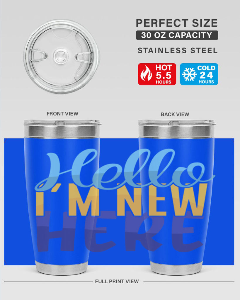 Hello Im New Here Style 261#- baby- tumbler