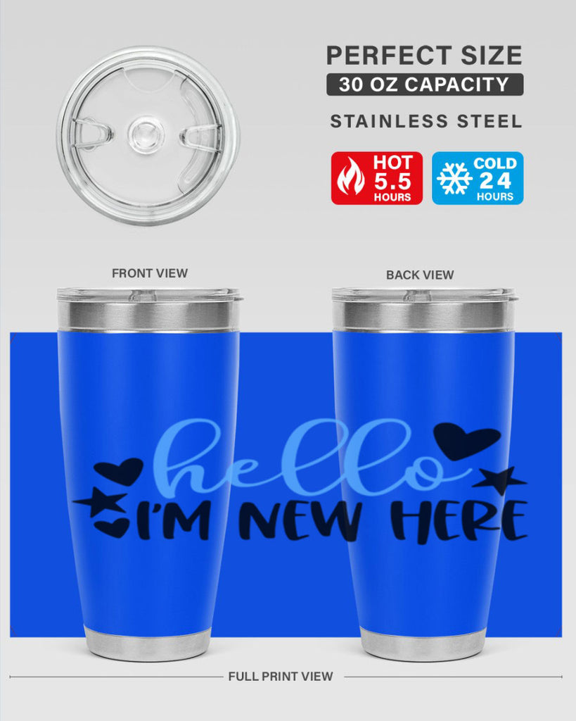 Hello Im New Here Style 93#- baby- tumbler