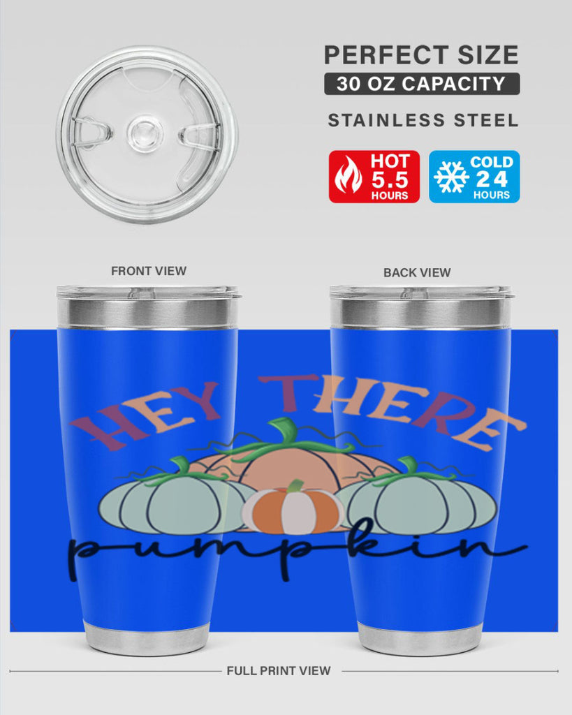 Hey There Pumpkin 307#- fall- Tumbler