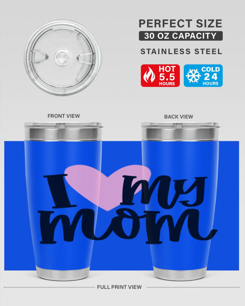 I Love My Mom Style 86#- baby- tumbler