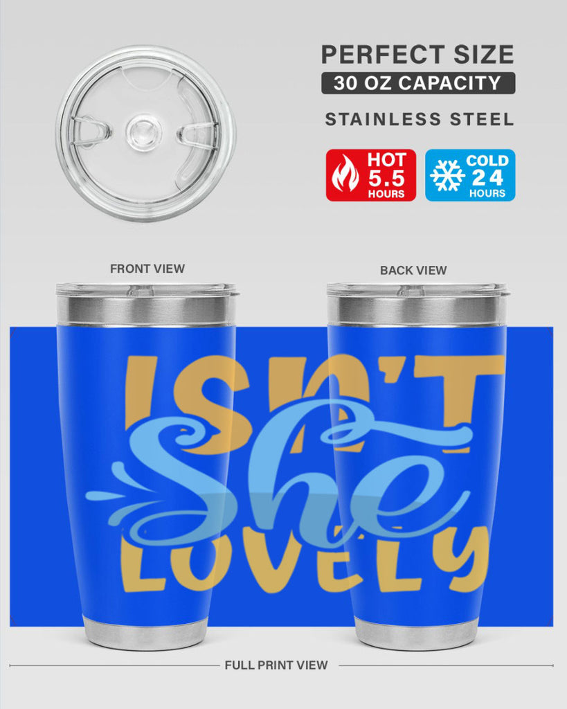 Isnt She Lovely Style 237#- baby- tumbler