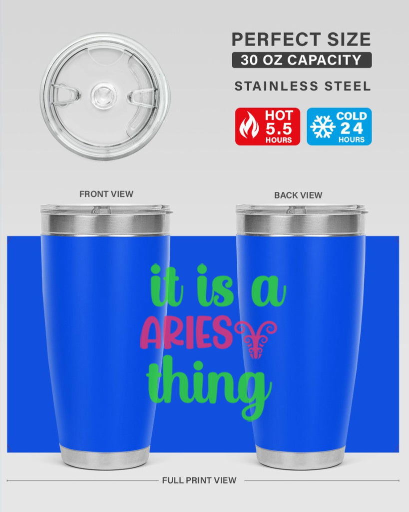 It is a aries thing 253#- zodiac- Tumbler