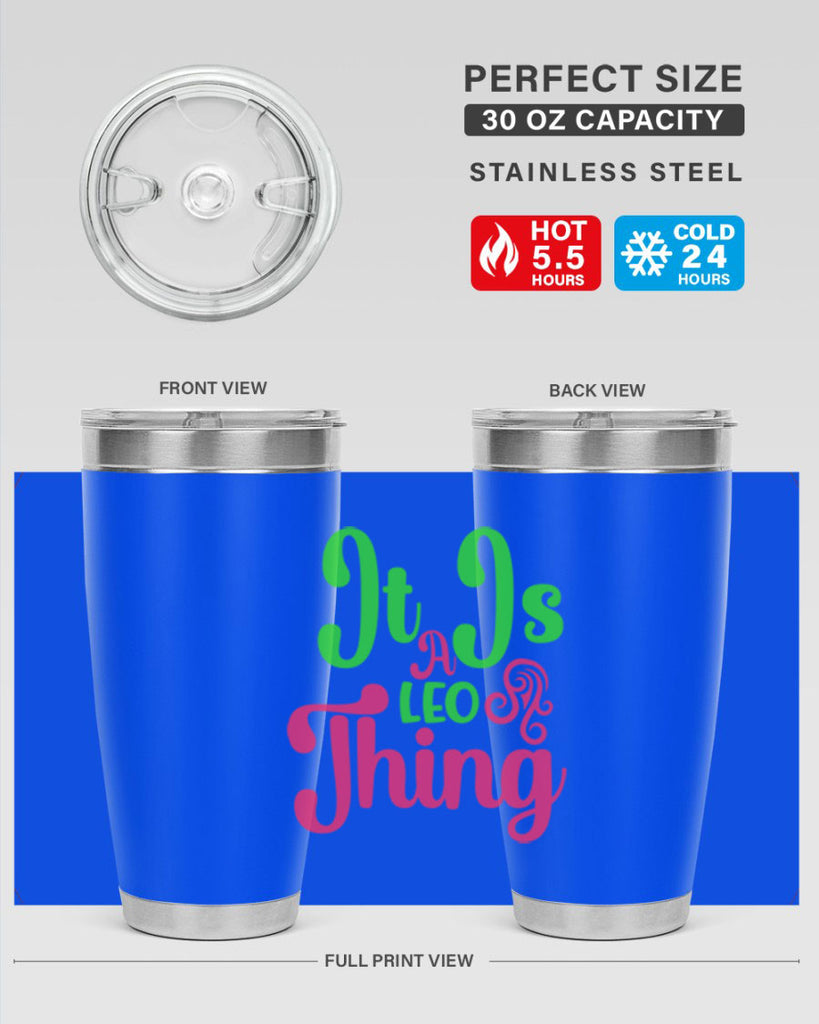 It is a leo thing 255#- zodiac- Tumbler