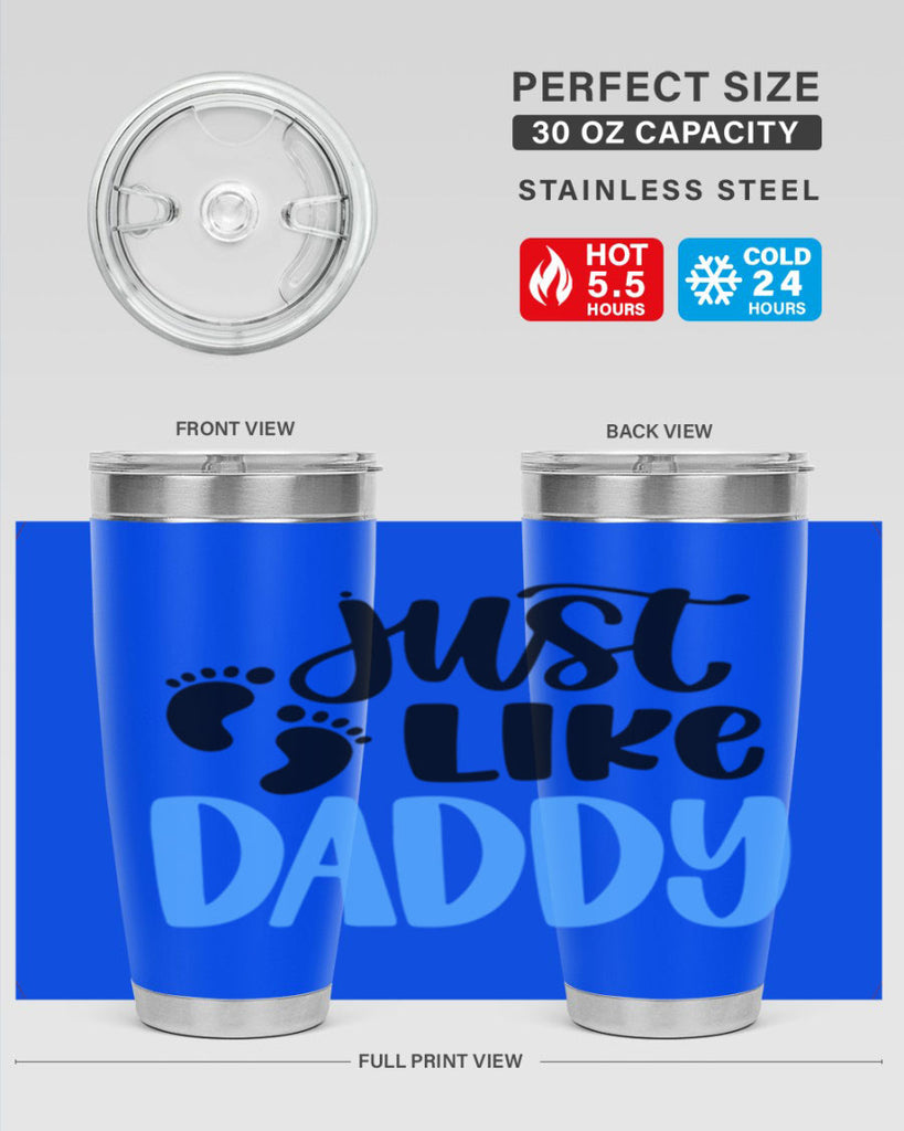 Just Like Daddy Style 77#- baby- tumbler