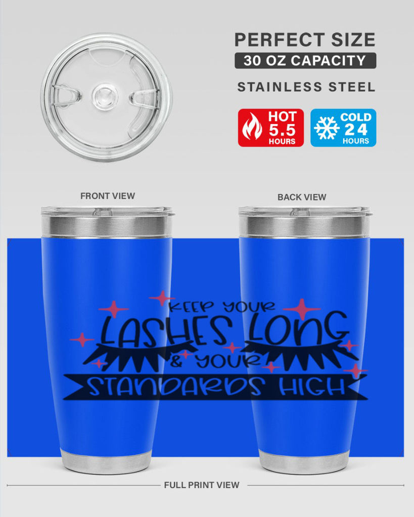 Keep Your Lashes Long Your Standards High Style 72#- make up- Tumbler
